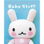 Baby Stuff by Aronzo, Aranzi; Hatakeda, Jessica, 9781934287453