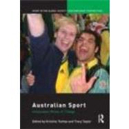 Australian Sport: Antipodean Waves of Change by Toohey; Kristine, 9780415447454