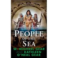 People of the Sea by Gear, W. Michael; Gear, Kathleen O'Neal, 9780812507454