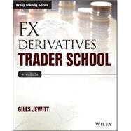 FX Derivatives Trader School by Jewitt, Giles, 9781118967454