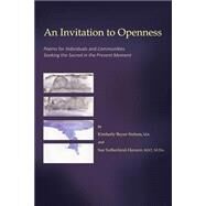 An Invitation to Openness by Sutherland-hanson, Sue; Beyer-Nelson, Kimberly, 9781502467454