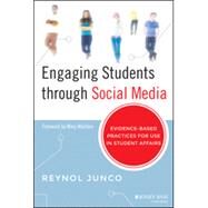 Engaging Students Through Social Media by Junco, Reynol; Madden, Mary, 9781118647455