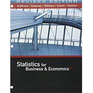 Bundle: Statistics for Business & Economics, Revised, Loose-leaf Version, 13th + MindTap Business Statistics with XLSTAT, 1 term (6 months) Printed Access Card by Anderson, David; Sweeney, Dennis; Williams, Thomas; Camm, Jeffrey; Cochran, James, 9781337747455