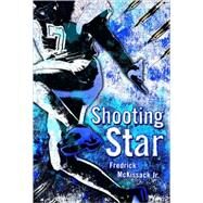 Shooting Star by Fredrick L. McKissack Jr., 9781416947455