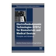 Electrofluidodynamic Technologies (EFDTs) for Biomaterials and Medical Devices by Guarino, Vincenzo; Ambrosio, Luigi, 9780081017456