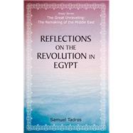Reflections on the Revolution in Egypt by Tadros, Samuel, 9780817917456