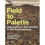 Field to Palette by Toland, Alexandra; Noller, Jay Stratton; Wessolek, Gerd, 9781138297456