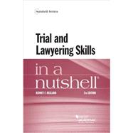 Trial and Lawyering Skills in a Nutshell by Hegland, Kenney F., 9781634597456