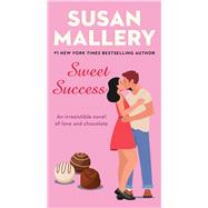 Sweet Success by Mallery, Susan, 9781668017456