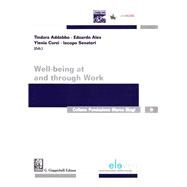 Well-being at and Through Work by Addabbo, Tindara; Ales, Edoardo; Curzi, Ylenia; Senatori, Iacopo, 9789462367456