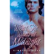 What She Wants at Midnight by Kimberly Dean, 9781416547457