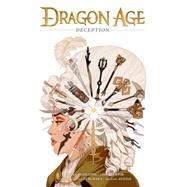 Dragon Age: Deception by Defilippis, Nunzio; Weir, Christina; Furukawa, Fernando Heinz; Atiyeh, Michael, 9781506707457