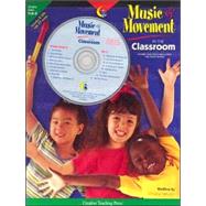 Music and Movement in the Classroom Pre-Kindergarten to Kindergarten by Not Available (NA), 9781574717457