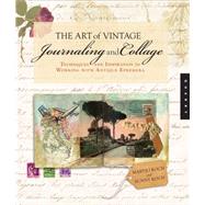 The Art of Vintage Journaling...,Koch, Maryjo; Koch, Sunny,9781592537457
