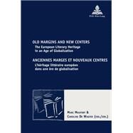 Old Margins and New Centers/ Anciennes Marges Et Nouveaux Centres by Maufort, Marc; De Wagter, Caroline, 9789052017457