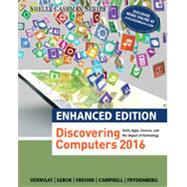 Enhanced Discovering Computers 2017 by Vermaat, Misty; Sebok, Susan; Freund, Steven; Frydenberg, Mark; Campbell, Jennifer, 9781305657458