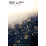 Brian Eno Oblique Music by Albiez, Sean; Pattie, David, 9781441117458