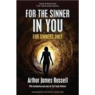 For the Sinner in You: For Sinners Only by Russell, Arthur James; Palmieri, Carl Tuchy, 9781481957458