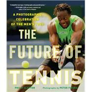 The Future of Tennis by Slayton, Philip; Figura, Peter, 9781510727458