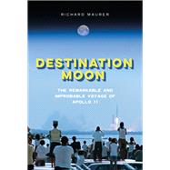 Destination Moon by Maurer, Richard, 9781626727458