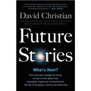 Future Stories What's Next? by Christian, David, 9780316497459