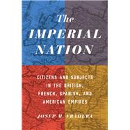 The Imperial Nation by Fradera, Josep M.; MacKay, Ruth, 9780691167459