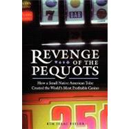 Revenge of the Pequots by Eisler, Kim Isaac, 9780803267459