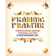 Framing Fraktur by Tannenbaum, Judith, 9780812247459