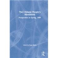 The Chinese People's Movement: Perspectives on Spring, 1989: Perspectives on Spring, 1989 by Saich,Tony, 9780873327459