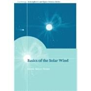 Basics of the Solar Wind by Meyer-Vernet, Nicole, 9781107407459