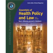 Essentials of Health Policy and Law by Wilensky, Sara E.; Teitelbaum, Joel B., 9781284247459