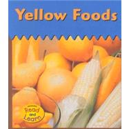 Yellow Foods by Whitehouse, Patricia, 9781588107459