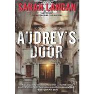 Audrey's Door by Langan, Sarah, 9780061937460