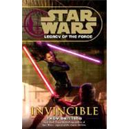 Invincible: Star Wars (Legacy of the Force) by DENNING, TROY, 9780345477460