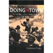 Doing the Town by Cocks, Catherine, 9780520227460