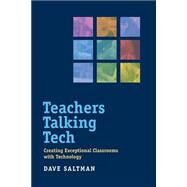Teachers Talking Tech by Saltman, David, 9781612507460