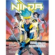 Ninja: War for the Dominions [A Graphic Novel] by Blevins, Tyler 