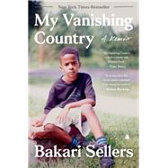 My Vanishing Country by Bakari Sellers, 9780062917461