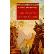 The Princess and the Goblin by Macdonald, George; Hughes, Arthur, 9780140367461