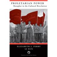 Proletarian Power by Perry, Elizabeth; Xun, Li, 9780367317461