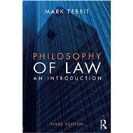 Philosophy of Law: An Introduction by Tebbit, Mark, 9780415827461