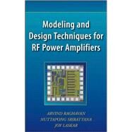Modeling and Design Techniques for RF Power Amplifiers by Raghavan, Arvind; Srirattana, Nuttapong; Laskar, Joy, 9780471717461