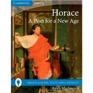 Horace: A Poet for a New Age by Keith Maclennan, 9780521757461
