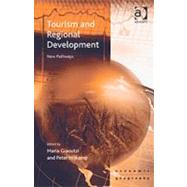 Tourism and Regional Development: New Pathways by Giaoutzi,Maria, 9780754647461