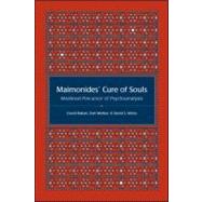 Maimonides' Cure of Souls: Medieval Precursor of Psychoanalysis by Bakan, David; Merkur, Dan; Weiss, David S., 9781438427461