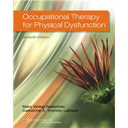 Occupational Therapy for Physical Dysfunction by Radomski, Mary Vining; Trombly, Catherine A., 9781451127461