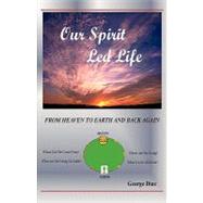Our Spirit Led Life by Diaz, George, 9781597817462
