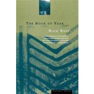 The Book of Yaak by Bass, Rick, 9780395877463