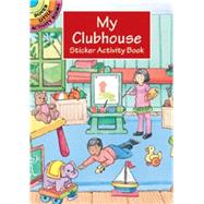 My Clubhouse Sticker Activity Book by Beylon, Cathy, 9780486407463