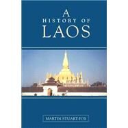 A History of Laos by Martin Stuart-Fox, 9780521597463